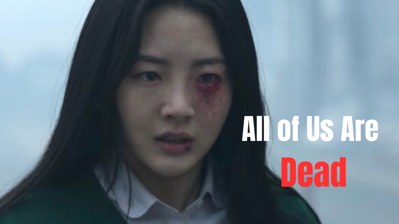 “All of Us Are Dead: A Terrifying and Realistic South Korean Zombie Series on Netflix”