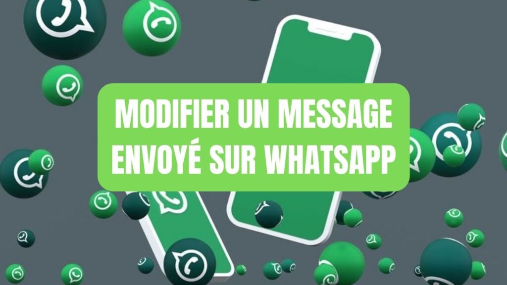 WhatsApp modifier message envoyé (2)