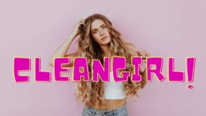 Phénomène-Clean-Girl (1)